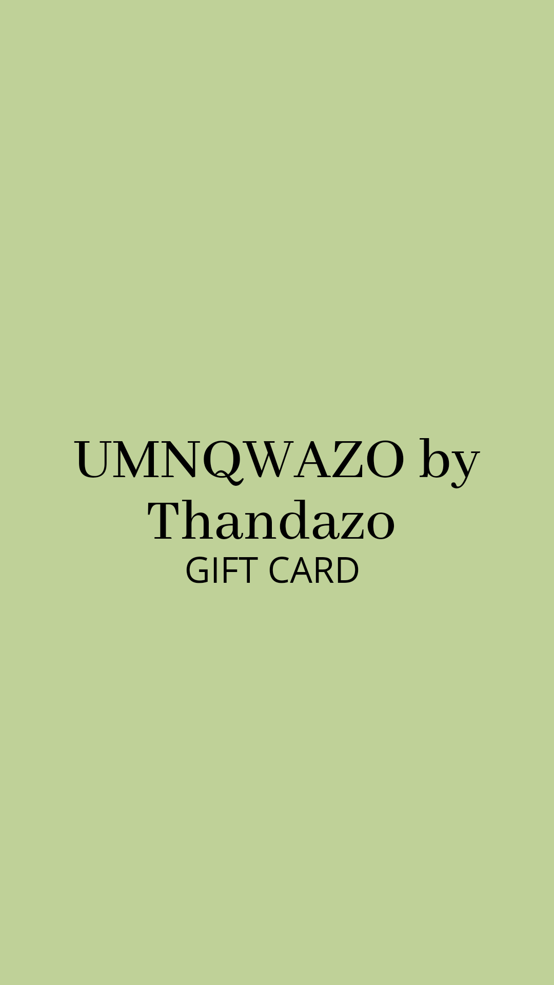 Umnqwazo by Thandazo Gift Card